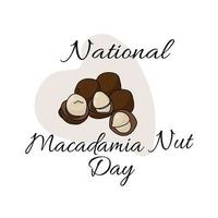 día nacional de la nuez de macadamia, nuez popular útil con cáscara y sin postal o pancarta vector