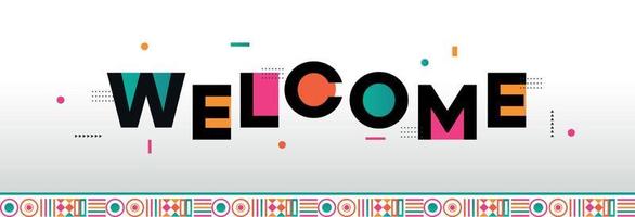 Welcome. Greeting card, banner, modern art vector