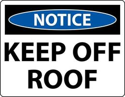 Notice Keep Off Roof Sign On White Background vector