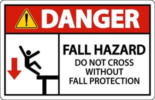 Danger Do Not Cross Without Fall Protection Sign On White Background vector