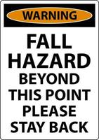Warning Fall Hazard Beyond This Point Sign On White Background vector