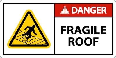 Danger Fragile Roof Sign On White Background vector