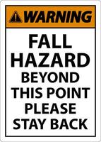 Warning Fall Hazard Beyond This Point Sign On White Background vector