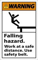 Warning Falling Hazard Use Safety Belt Sign On White Background vector