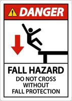 Danger Do Not Cross Without Fall Protection Sign On White Background vector