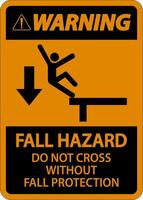 Warning Do Not Cross Without Fall Protection Sign On White Background vector