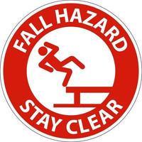 Danger Fall Hazard Stay Clear Sign On White Background vector