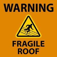 Señal de advertencia de techo frágil sobre fondo blanco. vector