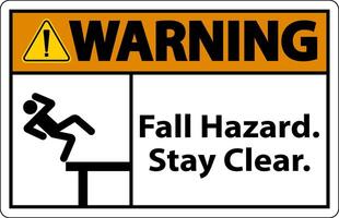 Warning Fall Hazard Stay Clear Sign On White Background vector