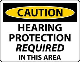 Precaución señal de protección auditiva requerida sobre fondo blanco. vector