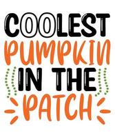 Coolest Pumpkin In The Patch vector