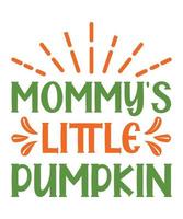 Mommy's Little Pumpkin vector