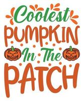 Coolest Pumpkin In The Patch vector