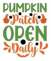 Pumpkin Patch Open Daily vector