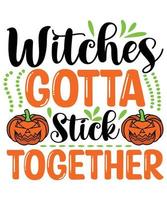 Witches Gotta Stick Together vector