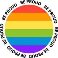 Rainbow Colored Circle with Text Be Proud. cut out png