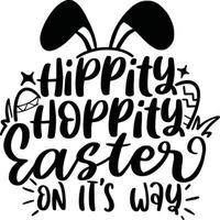 Hoppity Easter On It's Way. Bunny Easter Lettering Quotes For Printable Poster, T Shirt Design, Mugs, Tote Bags, etc. vector