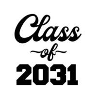 Class Of 2031 Vector, T shirt Design vector
