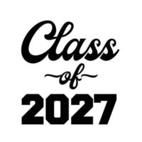 Class Of 2027 Vector, T shirt Design vector