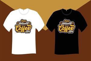 Happy national coffee day T Shirt Design vector