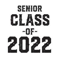 Class Of 2022 Vector, T shirt Design vector