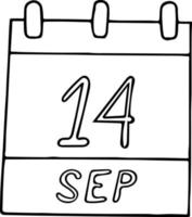 calendar hand drawn in doodle style. September 14. day, date. icon, sticker element for design. planning, business holiday vector