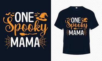 One Spooky Mama - Happy Halloween t-shirt design vector template. Mama t shirt design for Halloween day. Printable Halloween vector design of hat, bat, broomstick and spider net.