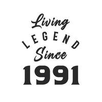Living Legend since 1991, Legend born in 1991 vector