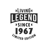 leyenda viva desde 1967, leyenda nacida en 1967 edición limitada. vector