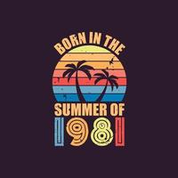 Born in the summer of 1981, Born in 1981 Summer vintage birthday celebration vector