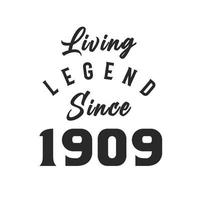 Living Legend since 1909, Legend born in 1909 vector