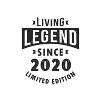 Living Legend since 2020, Legend born in 2020 Limited Edition. vector