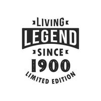 Living Legend since 1900, Legend born in 1900 Limited Edition. vector