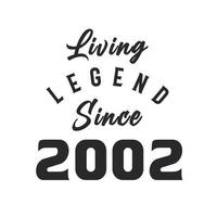 leyenda viva desde 2002, leyenda nacida en 2002 vector