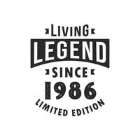 leyenda viva desde 1986, leyenda nacida en 1986 edición limitada. vector