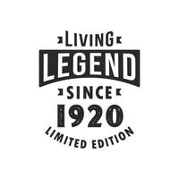 Living Legend since 1920, Legend born in 1920 Limited Edition. vector