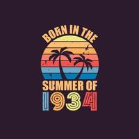 Born in the summer of 1934, Born in 1934 Summer vintage birthday celebration vector