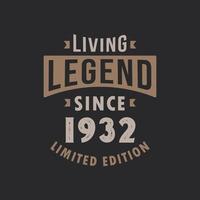 leyenda viva desde 1932 edición limitada. nacido en 1932 diseño de tipografía vintage. vector