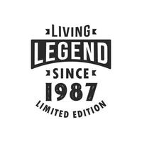 leyenda viva desde 1987, leyenda nacida en 1987 edición limitada. vector