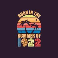 Born in the summer of 1922, Born in 1922 Summer vintage birthday celebration vector