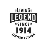 Living Legend since 1914, Legend born in 1914 Limited Edition. vector