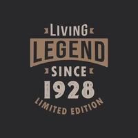leyenda viva desde 1928 edición limitada. nacido en 1928 diseño de tipografía vintage. vector