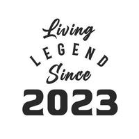 Living Legend since 2023, Legend born in 2023 vector