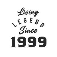 Living Legend since 1999, Legend born in 1999 vector