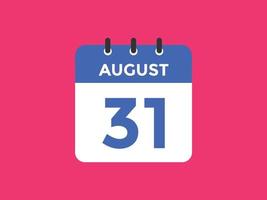 august 31 calendar reminder. 31th august daily calendar icon template. Calendar 31th august icon Design template. Vector illustration