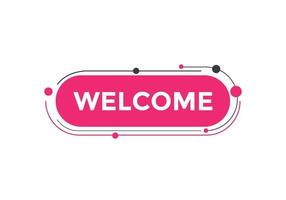 welcome text button. speech bubble. welcome Colorful web banner. vector illustration.