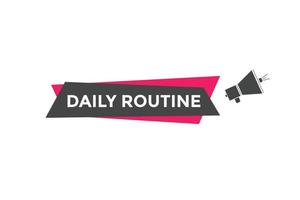 Daily routine button. Daily routine Colorful label sign template. speech bubble vector