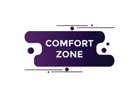 Comfort zone text button. speech bubble. Comfort zone Colorful web banner template. vector illustration