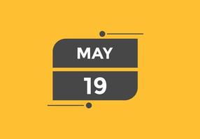 may 19 calendar reminder. 19th may daily calendar icon template. Calendar 19th may icon Design template. Vector illustration