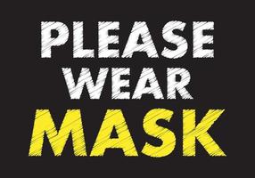Please wear mask writing text on black chalkboard. vector illustration.